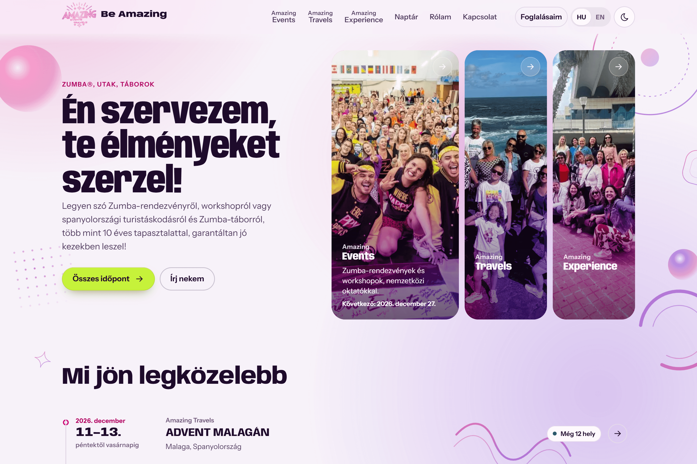 Be Amazing, Rendezvény- és útfoglalás